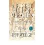 Profile Picture of A Bucket Full Of Miracles: Jeff Wedge - Amazon.com (@amazon.com) on Google