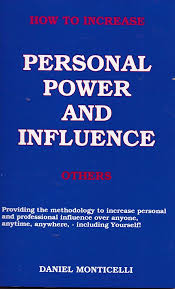How To Increase Personal Power and Influence Others
