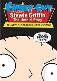 Padre De Familia Presenta Stewie Griffin La Historia Jamas Contada 2005 Filmaffinity