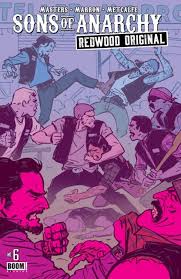 Sons Of Anarchy Redwood Original 6 Cover By Brahm Revel Sons Of Anarchy Comics Anarchy