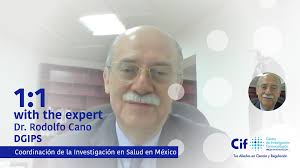[ 1:1 with the expert ] Dr. Rodolfo Cano Jiménez DGPIS, Secretaría de Salud  México