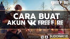 Cara Buat Akun Vk Free Fire Ff Di Android