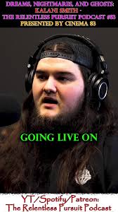 Episode #83 of The Relentless Pursuit Podcast with @Kalani Ghost Hunter is  more live