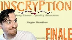 My Name In The Credits.- Inscryption (Finale)