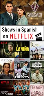 Spanish Netflix Shows Spanishlessons Learning Spanish Spanish Spanish Kids