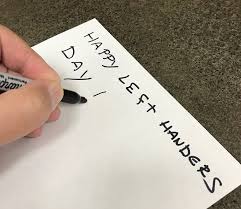International left handers day is an international day observed annually on august 13 to celebrate the uniqueness and differences of left handed individuals. Happy National Left Handers Day