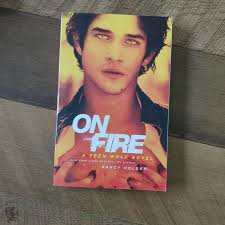 On Fire: A Teen Wolf Novel [Book]