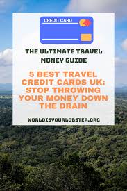 Now you provide your personal information. 5 Best Travel Credit Cards Uk Stop Throwing Your Money Down The Drain