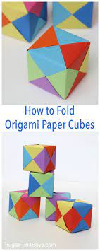 How To Fold Origami Paper Cubes - Frugal Fun For Boys And Girls