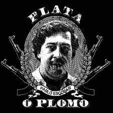 In the plata o plomo land, you'll find all the corrupt people pablo has bribed. Plata O Plomo Pablo Escobar Narcos T Shirt