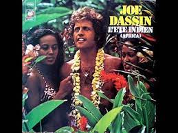 27 марта 2019135 146 просмотров. Joe Dassin L Ete Indien Africa Youtube