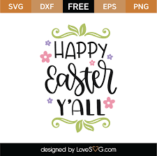 Download Free Happy Easter Y All Svg Cut File Lovesvg Com
