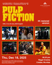 Watch the 4K restored version of Quentin Tarantino's 'Pulp Fiction' (1994)  as a part of FHF's weekly screening only at Regal Cinema, Mumbai, on  Thursday, December 18, 2025 at 06:30 pm!! A