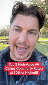 Top 3 High-Value VA Disability Claims (50%+ Rating)
