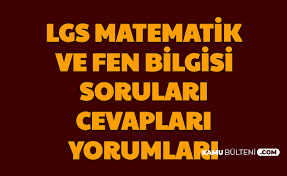 Lgs sınavı 12.50'de sona erdi. 20202 Lgs Matematik Ve Fen Bilgisi Sorulari Cevaplari Ogrenci Yorumlari