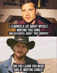 He Really Hasn T Learned Much Country Humor Country Songs Old Country Music