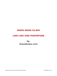 Bahkan, diriwayatkan juga bahawa dengan … Nama Nama Islam Sahabat Nabi Husain Ibn Ali