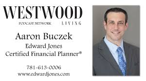 Westwood Living Podcast: Aaron Buczek, Edward Jones
