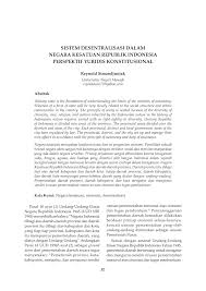 4), belajar adalah proses perubahan tingkah laku pada diri individu karena adanya interaksi antara individu dengan lingkungannya sehingga. Pdf Sistem Desentralisasi Dalam Negara Kesatuan Republik Indonesia Perspektif Yuridis Konstitusional