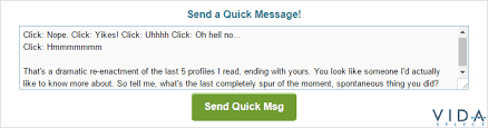 It's presumptuous to list a bunch of unrequested information about yourself in your message, because doing so assumes that this person already thinks of you as a candidate. 11 Online Dating First Message Examples That Get Responses