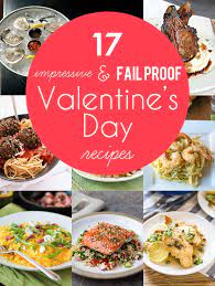 17 Delicious And Fail Proof Dinner Recipes To Impress Your Valentine Dinner Recipes Healthy Low Carb Romantic Dinner Recipes Dinner