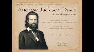 Quimby reveal mind body healing secrets for clairvoyants, spiritualists, and energy healers by jamie l saloff( book ). Andrew Jackson Davis The Poughkeepsie Seer Youtube