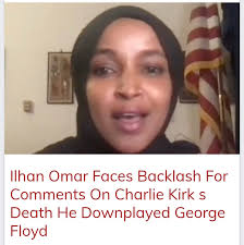 RECAP: Ilhan Omar Faces Backlash For Comments On Charlie Kirk's Death: 'He  Downplayed George Floyd'  https://trendingpoliticsnews.com/ilhan-omar-faces-backlash-for-comments-on-charlie-kirks-death-he-downplayed-george- floyd-mace/?utm_source=DS21