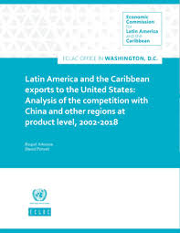 La secretaría general de la oei se funda en 1949. Latin America And The Caribbean Exports To The United States Analysis Of The Competition With China And Other Regions At Product Level 2002 2018