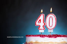 The day is brighter and more fun when you're around. 40th Birthday Wishes For Sister 2021 Sweet Love Messages