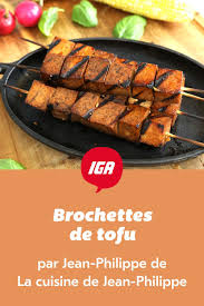 Brochettes De Tofu De Jean Philippe Cyr Recipe In 2020 Food Beef Meat