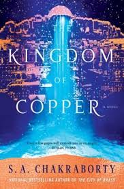 The Kingdom Of Copper By S A Chakraborty New York Ny Harper Voyager An Imprint Of Harpercollins Publishers 2019 Good Books Book Release Fantasy Books