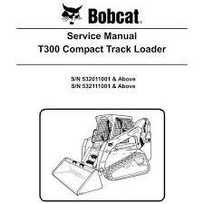 Bobcat T300 Compact Track Loader Service Manual 6904