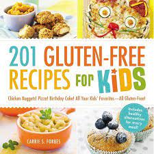 201 Gluten Free Recipes For Kids Chicken Nuggets Pizza Birthday Cake All Your Kids Favorites All Gluten Free Paperback Walmart Com In 2021 Gluten Free Kids Gluten Free Recipes For Kids Kids Meals