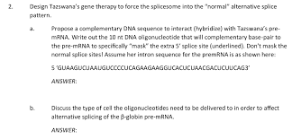 Draw dotted lines to indicate where the hydrogen bonds form with the complementary base. Handout 8 Pre Mrna Dna Gene Therapy For Tazswana 5 3 Chegg Com