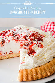 Spaghetti Kuchen Cremig Lecker Mit Erdbeeren Die Besten Backrezepte Mit Gelinggarantie Rezept Einfach Backen Spaghettikuchen Lecker