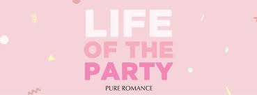 Life Of The Party Pure Romance Pure Romance Consultant Pure Romance Party