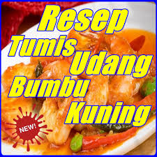 Goreng hingga matang sempurna via. Resep Tumis Udang Bumbu Kuning Terlengkap Apps En Google Play