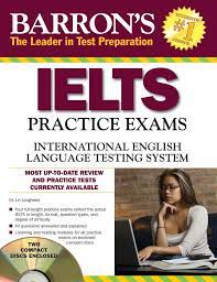 Ielts is recognised by universities and employers in many. Barron S Ielts Practice Exams With Audio Cds International English Language Testing System Amazon De Lougheed Ph D Lin Fremdsprachige Bucher