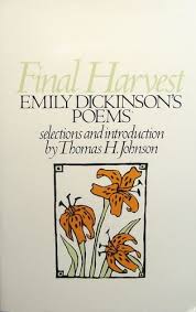 Final Harvest Poems Emily Dickinson Thomas H Johnson 9780316184151 Amazon Com Books Dickinson Poems Emily Dickinson Poems Emily Dickinson