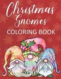 Maybe you would like to learn more about one of these? Christmas Gnomes Coloring Book Fun Creative Color Pages For The Holidays Creations Ella Dawn 9798558356786 Amazon Com Books