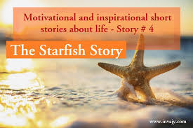 4.8 out of 5 stars 10. Motivational And Inspirational Short Stories About Life The Starfish Story Story 4