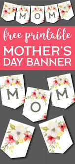 Mother S Day Banner Printable Paper Trail Design Mothers Day Decor Diy Mother S Day Decorations Mother S Day Banner