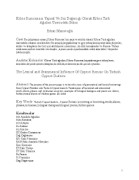 Doc The Lexical And Grammatical Influence Of Cypriot Romaic On Turkish Cypriot Dialects Kibris Rumcasinin Yapisal Ve Soz Dagarcigi Olarak Kibris Turk Agizlari Uzerindeki Etkisi Ibrahim Manavoglu Academia Edu