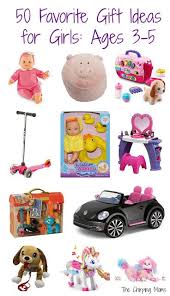 Birthday Gifts For 5 Year Old Daughter 50 Favorite Gift Ideas For Girls Ages 3 5 The Chirping Moms Little Girl Gifts 3 Year Old Christmas Gifts Gifts For 3 Year Old Girls