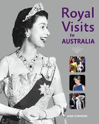 Royal Visits to Australia : Connors, Jane: Amazon.com.au: Books