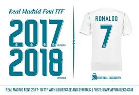 download real madrid font 2017 18 ttf sports history real madrid madrid jersey font