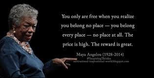 Maya Angelou Belonging Google Search Inspirational Quotes Maya Angelou Motivation