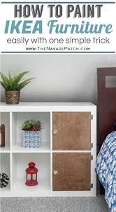 Painting Ikea Furniture Learn The Real Secret The Navage Patch Painting Ikea Furniture Ikea Furniture Makeover Laminate Furniture Diy