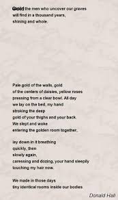 Gold Poem By Donald Hall Poem Hunter Comments Page 1