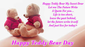 Happy teddy day sweetheart, love you! Happy Teddy Day Quotes Wishes Greetings Sms 2021